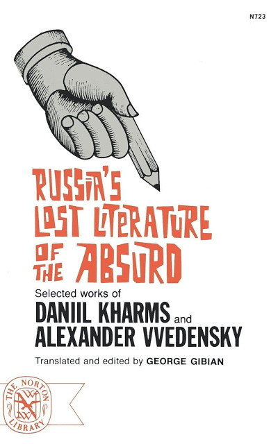 Gibian G. (transl.) Russia's lost literature of the absurd. Selected works of Daniil Kharms and Alexander Vvedensky (used)