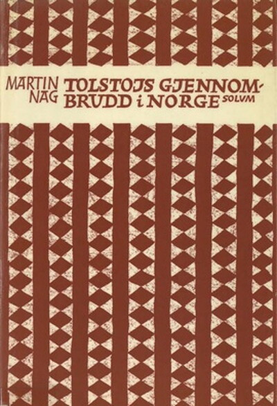 Nag M. Tolstojs gjennombrudd i Norge (used)