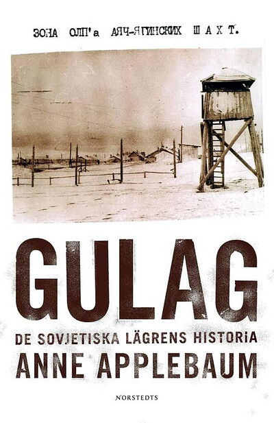 Applebaum A. GULAG. De sovjetiska lagrens historia (used)