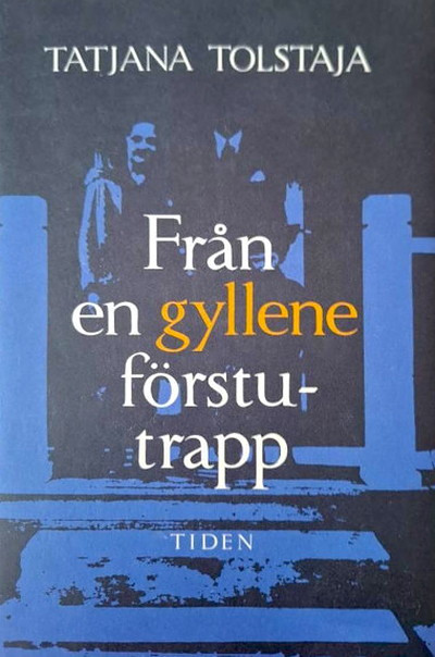 Tolstaja T. Fran en gyllene forstutrap  (used)