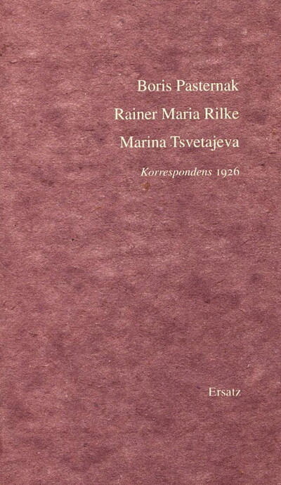Pasternak B. Rilke R-M. Tsvetajeva M. Korrespondens 1926 (used)