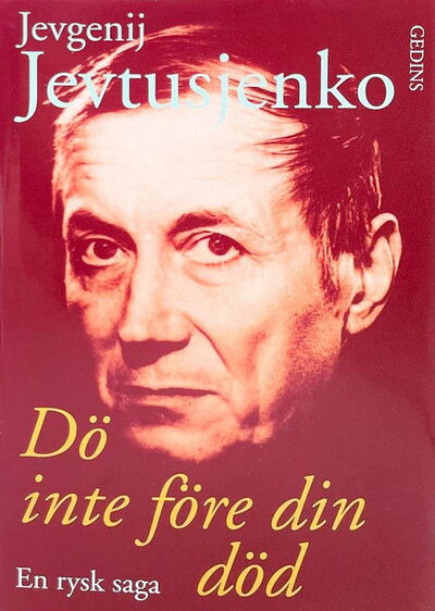 Jevtusjenko J. Dö inte före din död. En rysk saga (used)