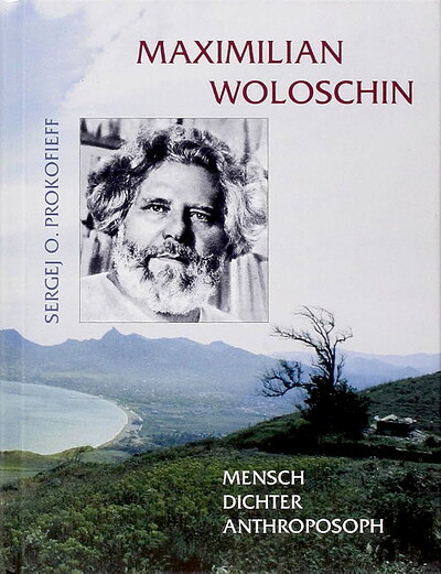 Prokofieff S. Maximilian Woloschin. Mensch Dichter Anthroposoph (used)