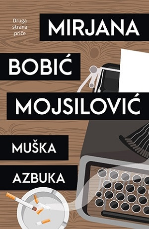 Bobić Mojsilović M. Muška azbuka
