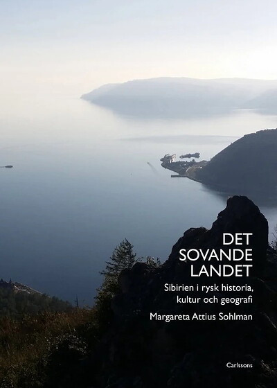 Sohlman M. Det sovande landet. Sibirien i rysk historia, kultur och geografi (used)