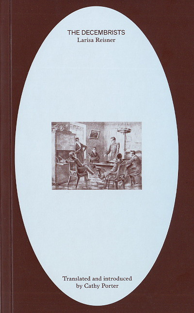 Reisner L. The Decembrists (transl. by C. Porter)