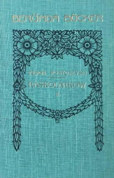 Dostojevskij F. Raskolnikow. Roman ur ryska samhället. Del II (used)