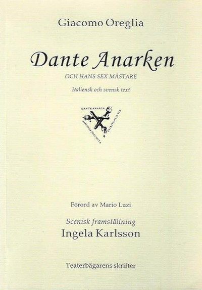 Oreglia G. Dante Anarken och hans sex mästare (italiensk och svensk text) (used)