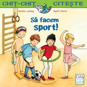 Ladwig S. Sa facem sport!