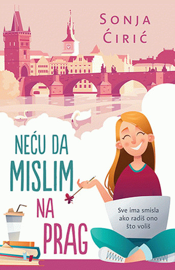 Ćirić S. Neću da mislim na Prag
