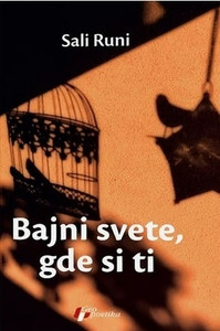 Runi S. Bajni svete, gde si ti