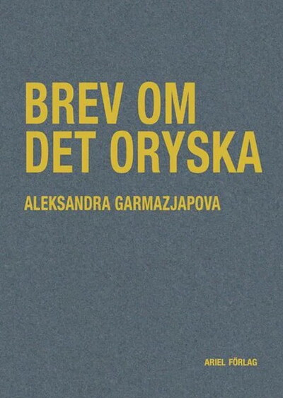 Garmazjapova A. Brev om det oryska