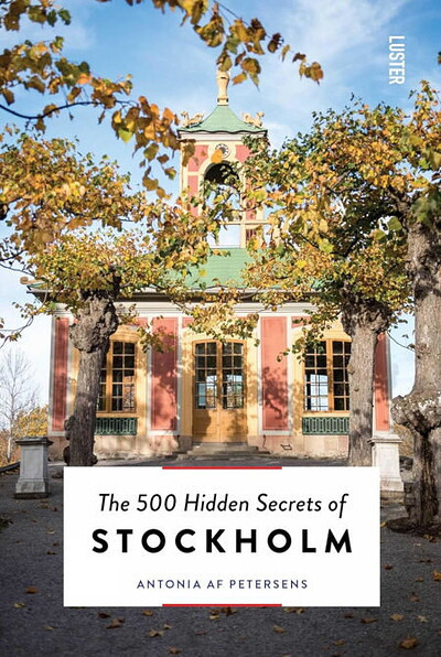 af Petersens A. The 500 Hidden Secrets of Stockholm
