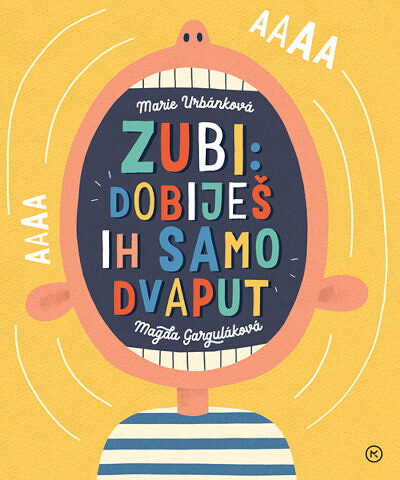 Garguláková M., Urbánková M. Zubi: Dobiješ ih samo dvaput