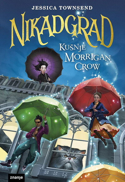 Townsend J. Nikadgrad: Kušnje Morrigan Crow