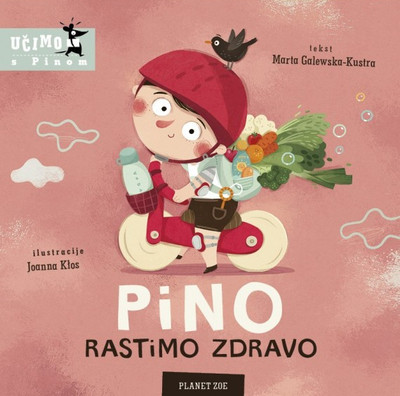 Galewska-Kustra M. Pino: Rastimo zdravo