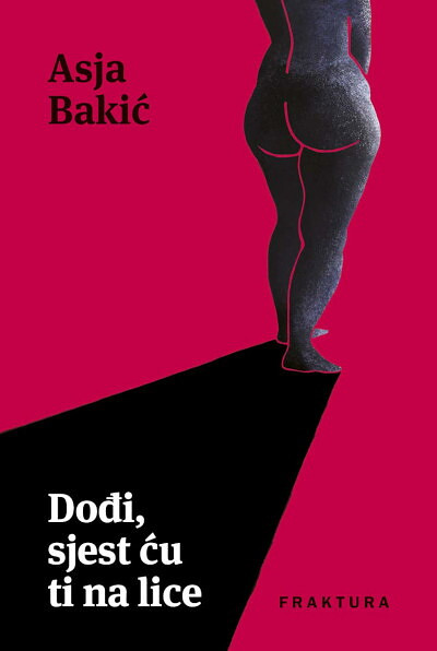 Bakić A. Dođi, sjest ću ti na lice