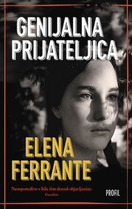 Ferrante E. Genijalna prijateljica