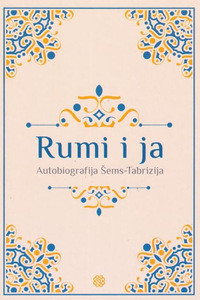 Chittick W.C. Rumi i ja - Autobiografija Šems Tabrizija
