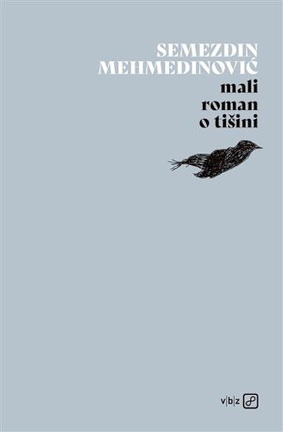 Mehmedinović S. Mali roman o tišini