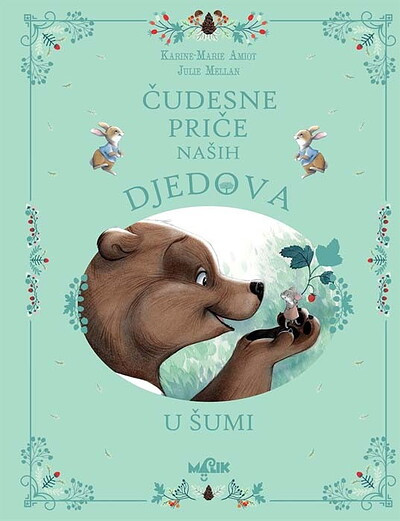Mellan J., Amiot K.-M. Čudesne priče naših djedova: U šumi