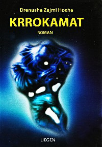 Zajmi Hoxha  D.   Krrokamat