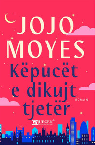 Moyes J. Këpucët e dikujt tjetër