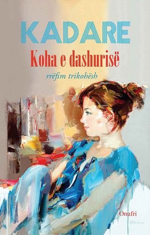 Kadare I. Koha e dashurisë