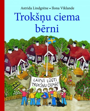 Lindgrēne A. Trokšņu ciema bērni