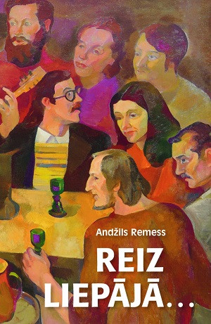 Remess, Andžils. Reiz Liepājā...