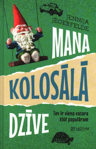 Jēgerfelde J. Mana kolosālā dzīve