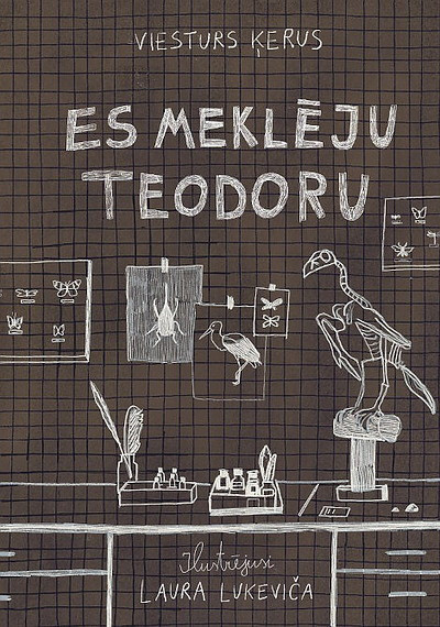 Ķerus V. Es meklēju Teodoru