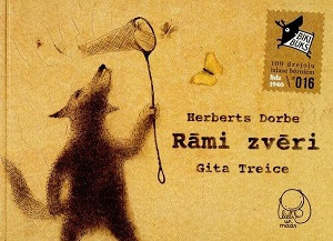 Dorbe H, Treice G. BIKIBUKS: Rāmi zvēri