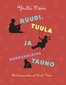 Rõõm G. Ruudi, tuula ja hambahaldjas tauno