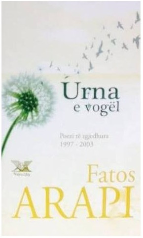 Arapi F. Urna e vogël, poezi të zgjedhura 1997 – 2003